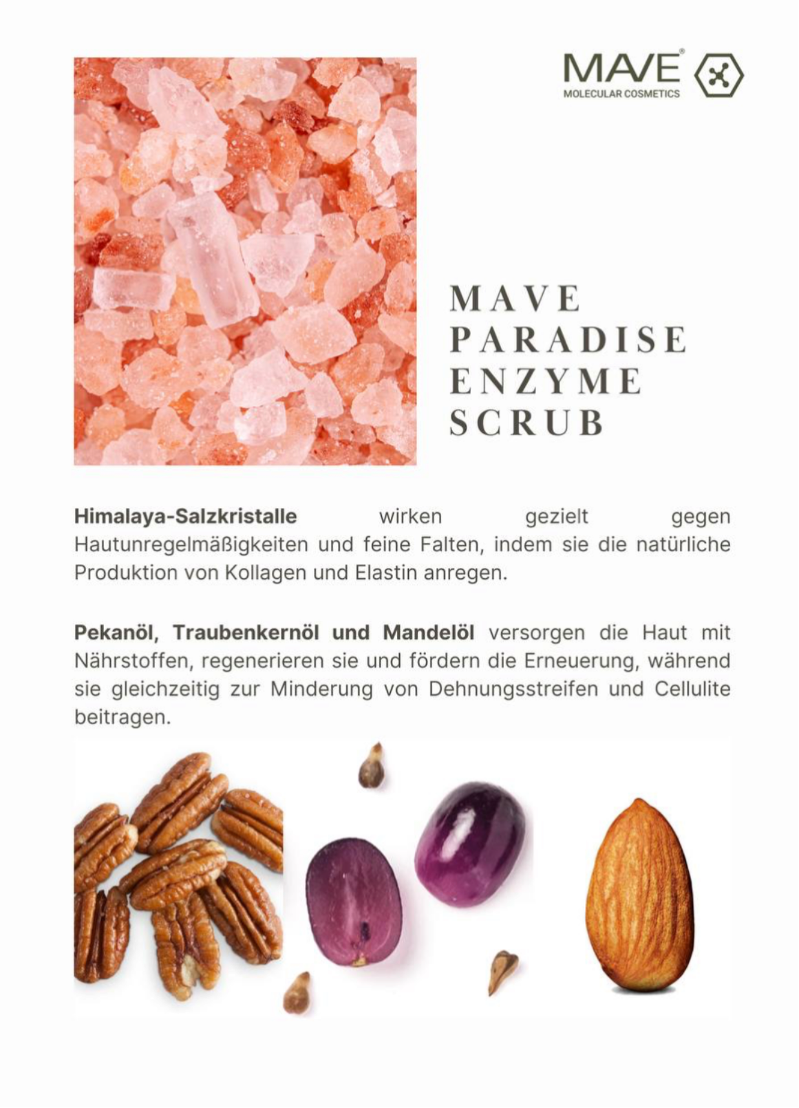 MAVE PARADISE ENZYME SCRUB 400g
Glättet. Pflegt. Erneuert.